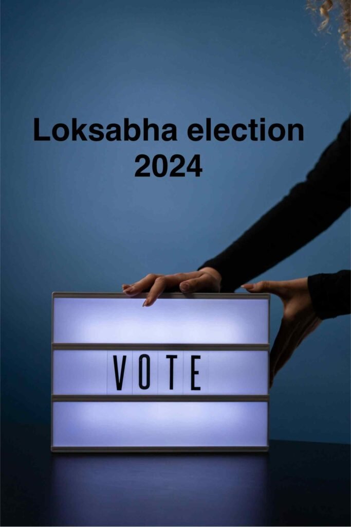 Loksabha election 2024